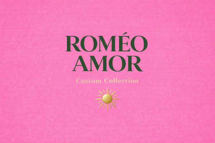 ROMÉO AMOR Custom Collection